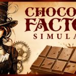 Chocolate Factory Simulator